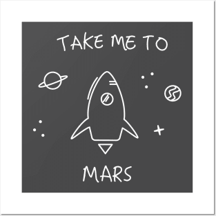 Take me to mars Posters and Art